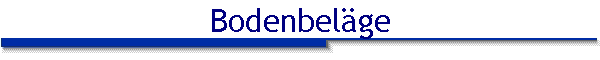 Bodenbel�ge